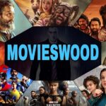 Movieswood 2023: Brilliant And Best Information About Movieswood